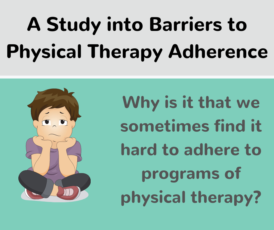 A Study into the Barriers to Physiotherapy Treatment Adherence